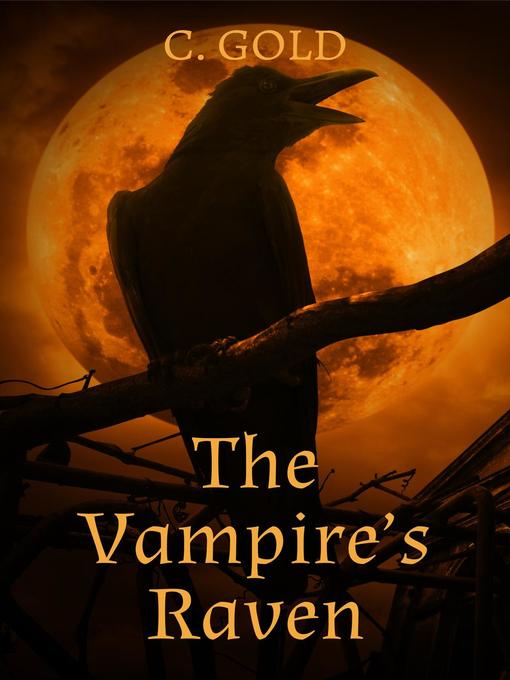 Title details for The Vampire's Raven by C. Gold - Available